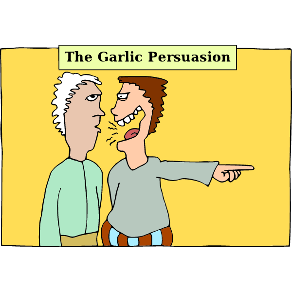 The Garlic persuasion